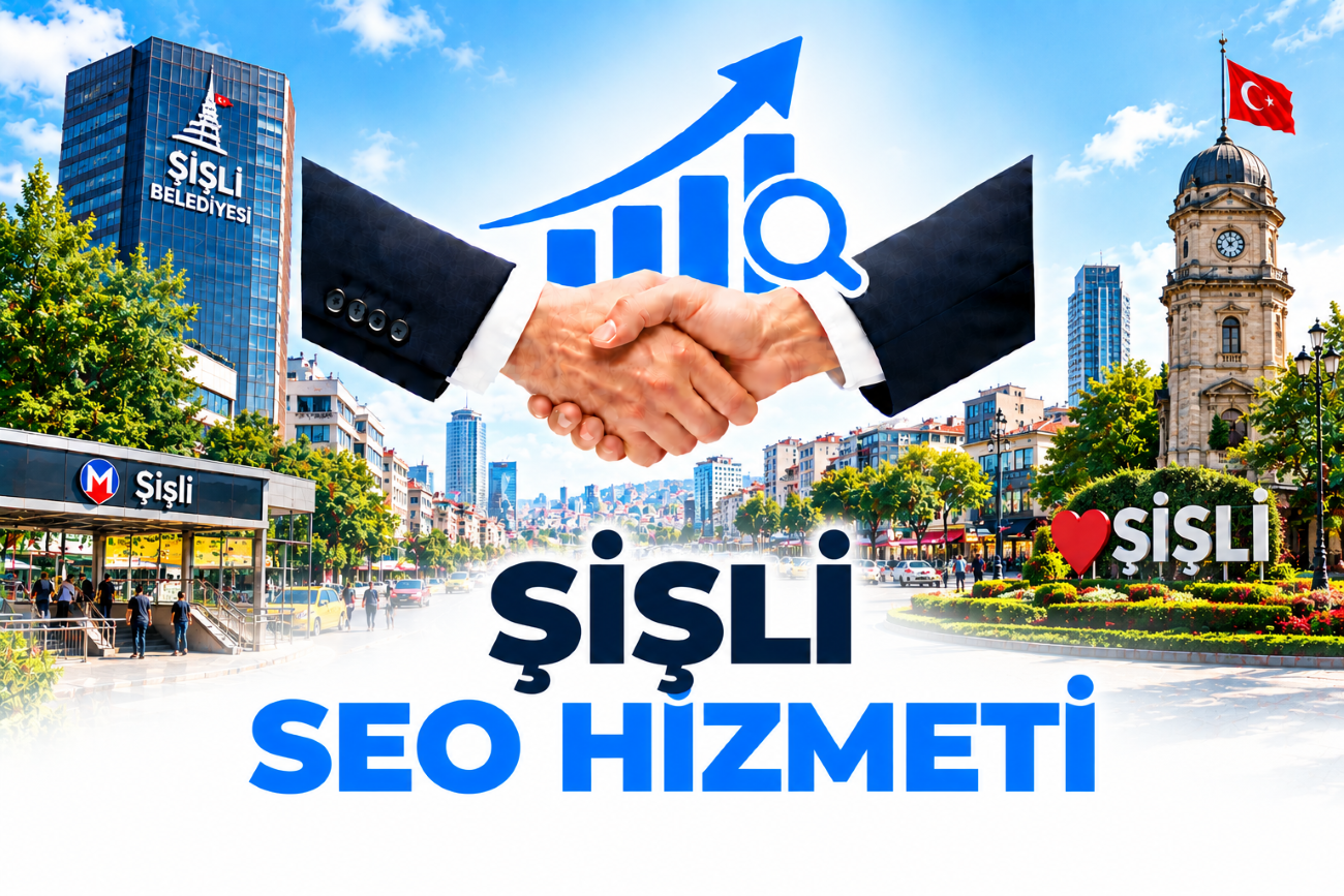 Şişli Seo Hizmeti